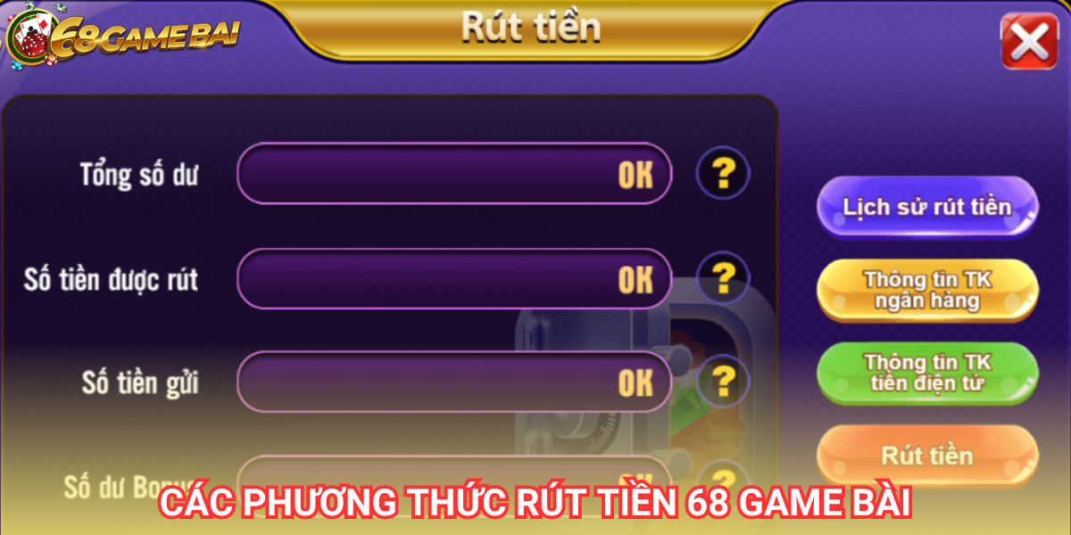 Người chơi có thể rút tiền từ 68 game bài thông qua chuyển khoản ngân hàng hoặc tiền điện tử